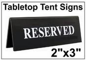 2" x 3" Engraved Table Top Tent Sign
Tent Signs
Table Top Tent Sign