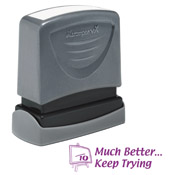 Teacher Stamp Much Better Keep Trying