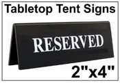 2" x 4" Engraved Table Top Tent Sign
Tent Signs
Table Top Tent Sign