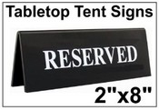 2" x 8" Engraved Table Top Tent Sign
2" x 6" Engraved Table Top Tent Sign
Tent Signs
Table Top Tent Sign